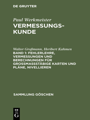 cover image of Fehlerlehre, Vermessungen und Berechnungen für großmaßstäbige Karten und Pläne, Nivellieren
